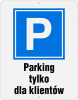 Parking tylko dla klientów